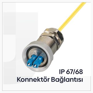 IP 67/68 Konnektör Bağlantısı